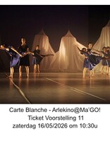 Arlekino Ticket VS 11 Zat 16/05/2026 om 10:30u - Carte Blanche - Arlekino@Ma'GO!