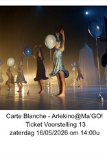 Arlekino Ticket VS 13 Zat 16/05/2026 om 14:00u - Carte Blanche - Arlekino@Ma'GO!