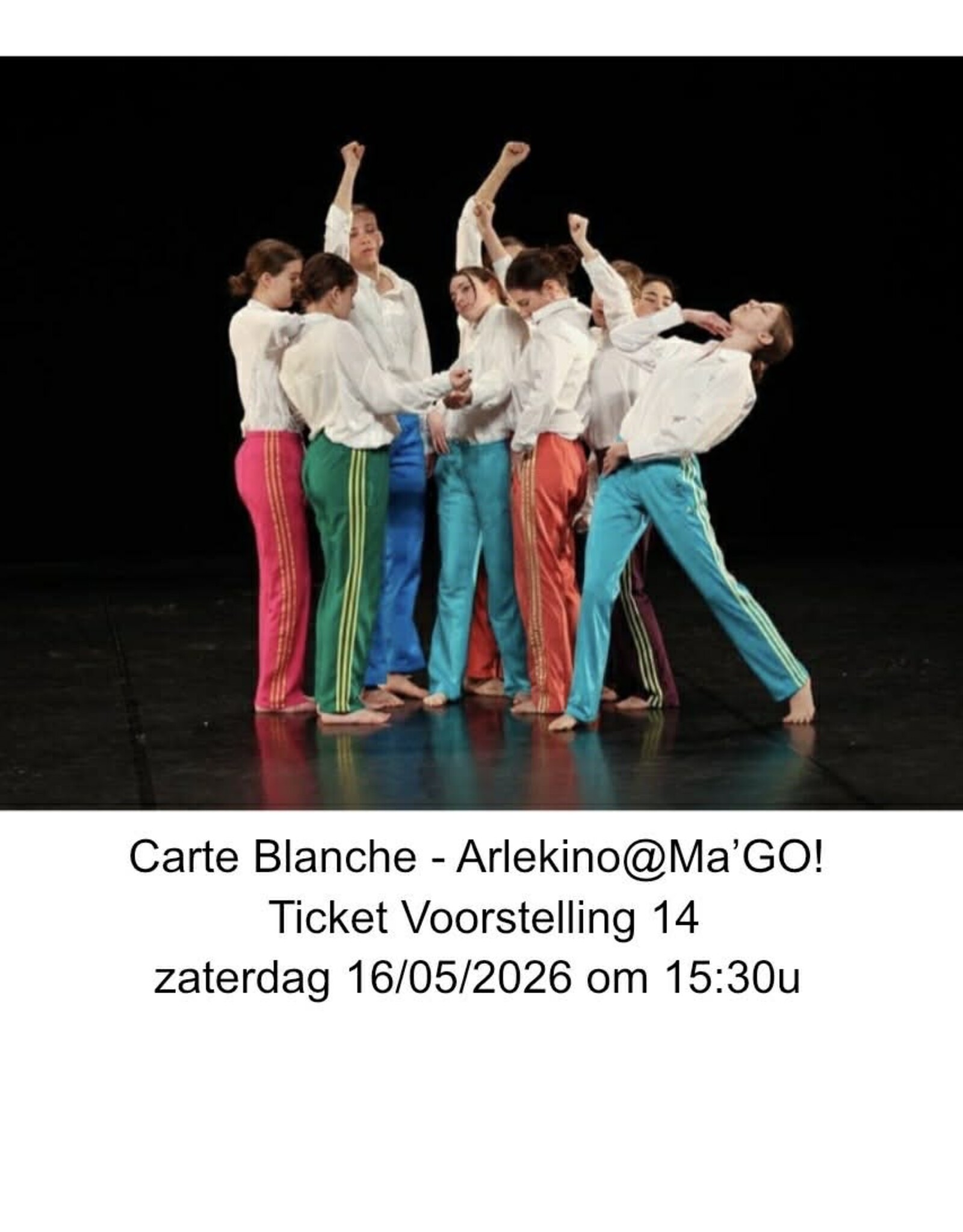 Arlekino Ticket VS 14 Zat 16/05/2026 om 15:30u - Carte Blanche - Arlekino@Ma'GO!
