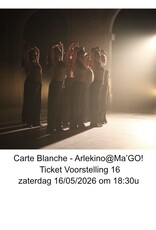 Arlekino Ticket VS 16 Zat 16/05/2026 om 18:30u - Carte Blanche - Arlekino@Ma'GO!