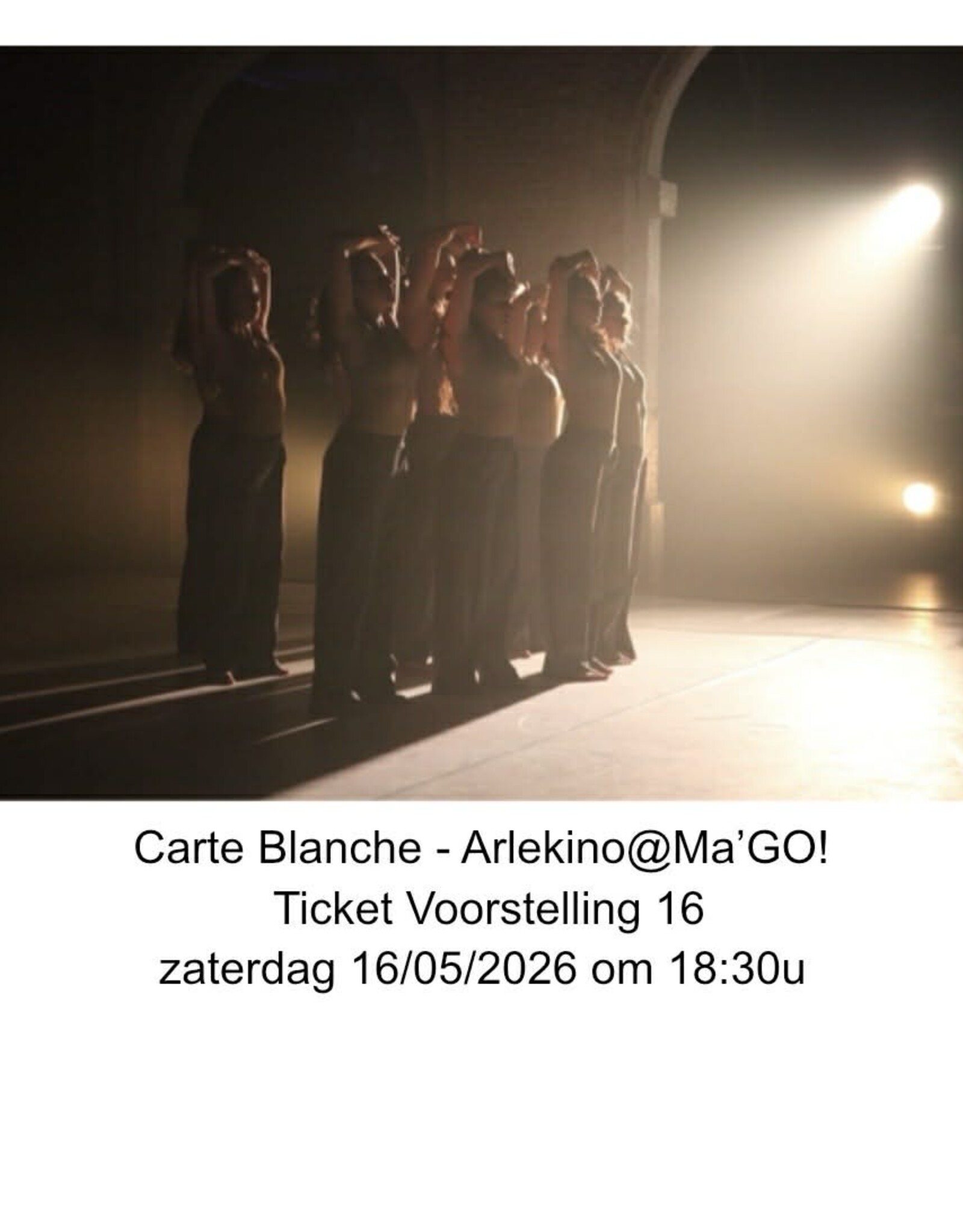 Arlekino Ticket VS 16 Zat 16/05/2026 om 18:30u - Carte Blanche - Arlekino@Ma'GO!