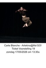 Arlekino Ticket VS 19 Zon 17/05/2026 om 13:30u - Carte Blanche - Arlekino@Ma'GO!