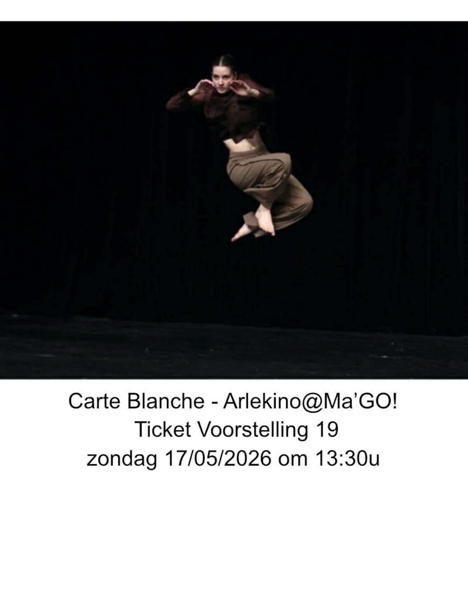 Arlekino Ticket VS 19 Zon 17/05/2026 om 13:30u - Carte Blanche - Arlekino@Ma'GO!