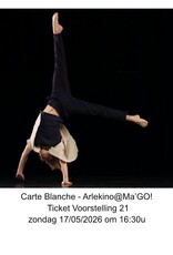 Arlekino Ticket VS 21 Zon 17/05/2026 om 16:30u - Carte Blanche - Arlekino@Ma'GO!