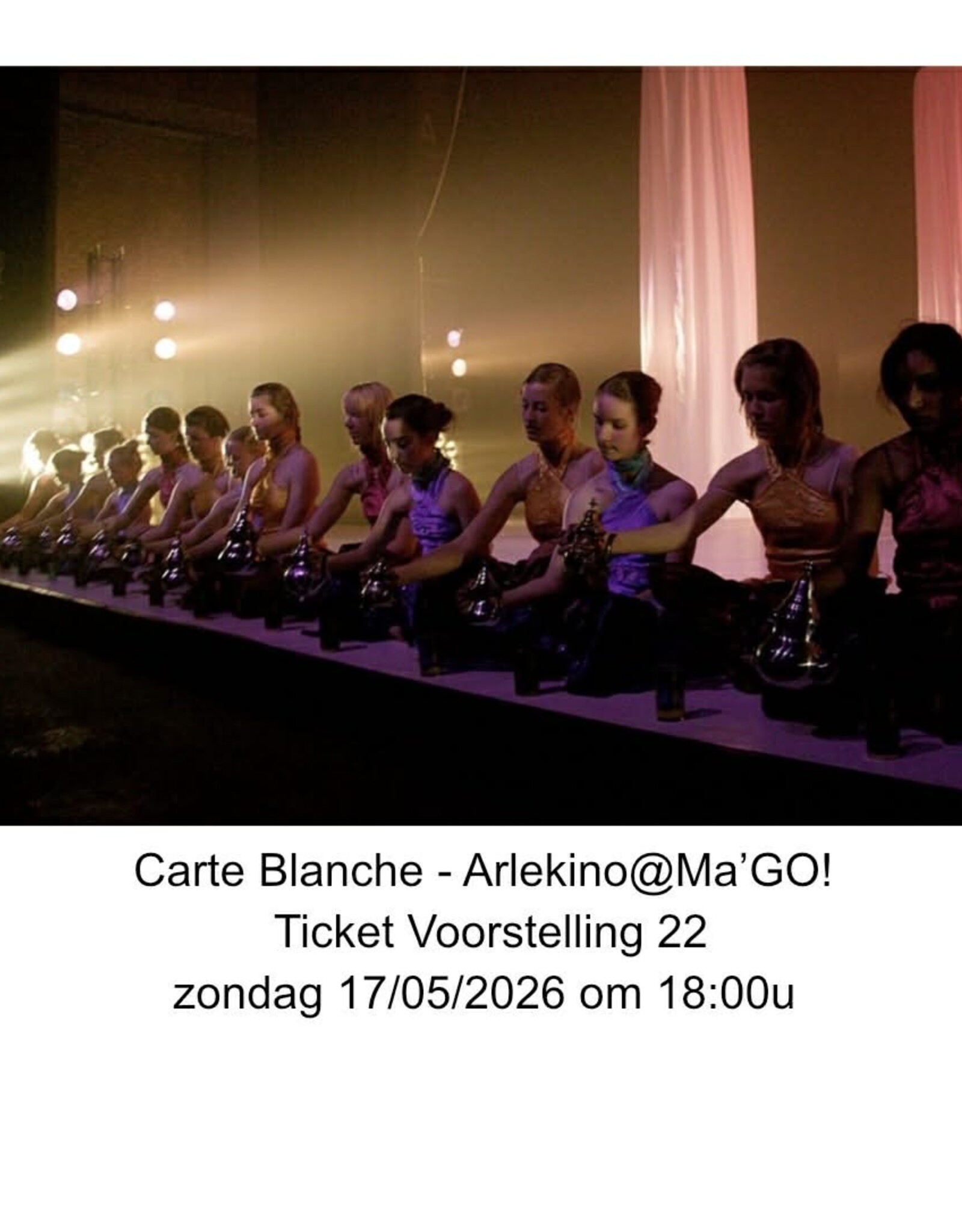 Arlekino Ticket VS 22 Zon 17/05/2026 om 18:00u - Carte Blanche - Arlekino@Ma'GO!