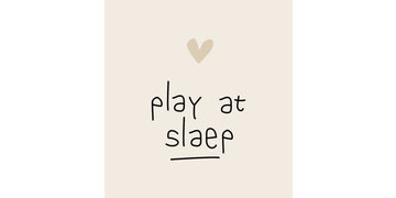 Play at Slaep