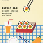 Veggie Garden Workshop 【Bunsik Day with Sumerie — Korean Gimbap Making Workshop】