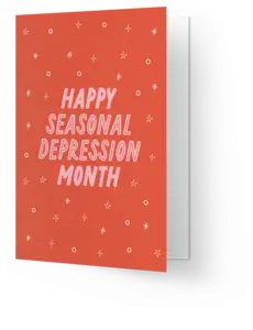 Kaart Blanche Happy seasonal depression month