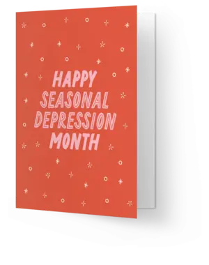 Kaart Blanche Happy seasonal depression month