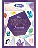 Lantaarn Mijn journal: crystal healing