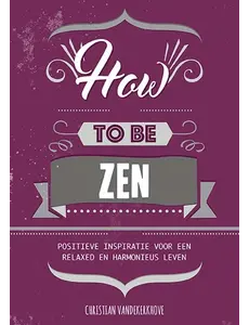 Lantaarn How to be zen
