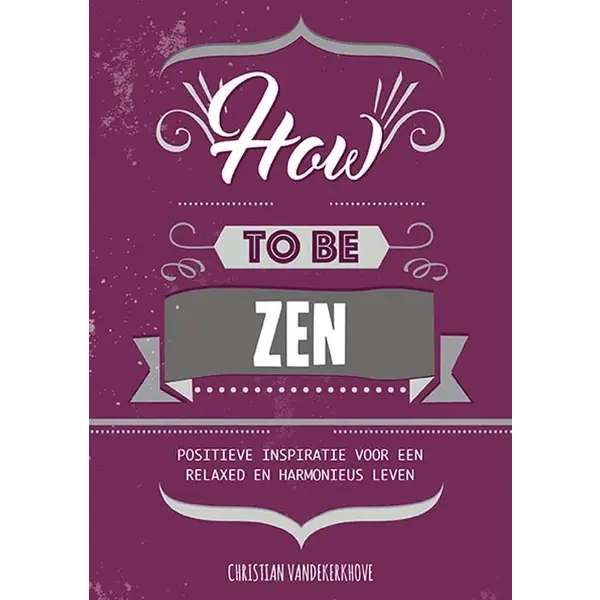 Lantaarn How to be zen