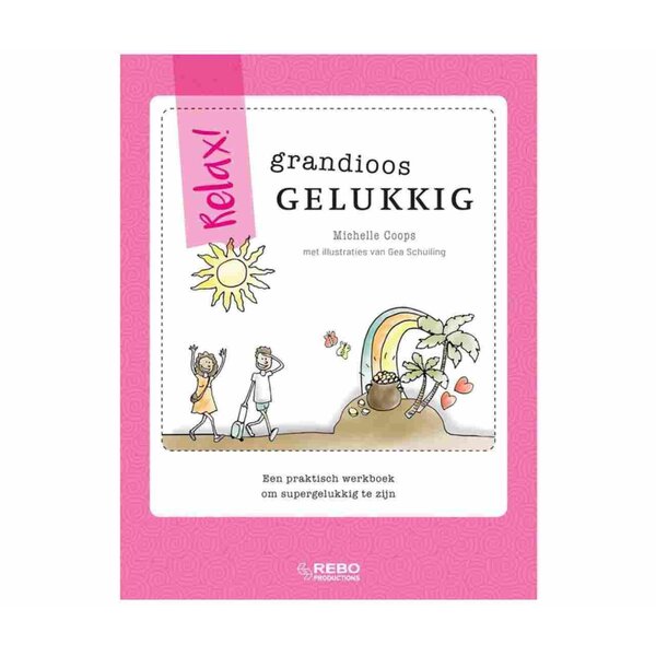 Rebo Productions Relax! - Grandioos Gelukkig