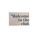 Mad about Mats Mat - Welcome to the club (Nia) Mad about Mats Mat - Welcome to the club (Nia)