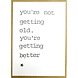 Postkaarten By Mar You're not getting old Postkaarten By Mar You're not getting old