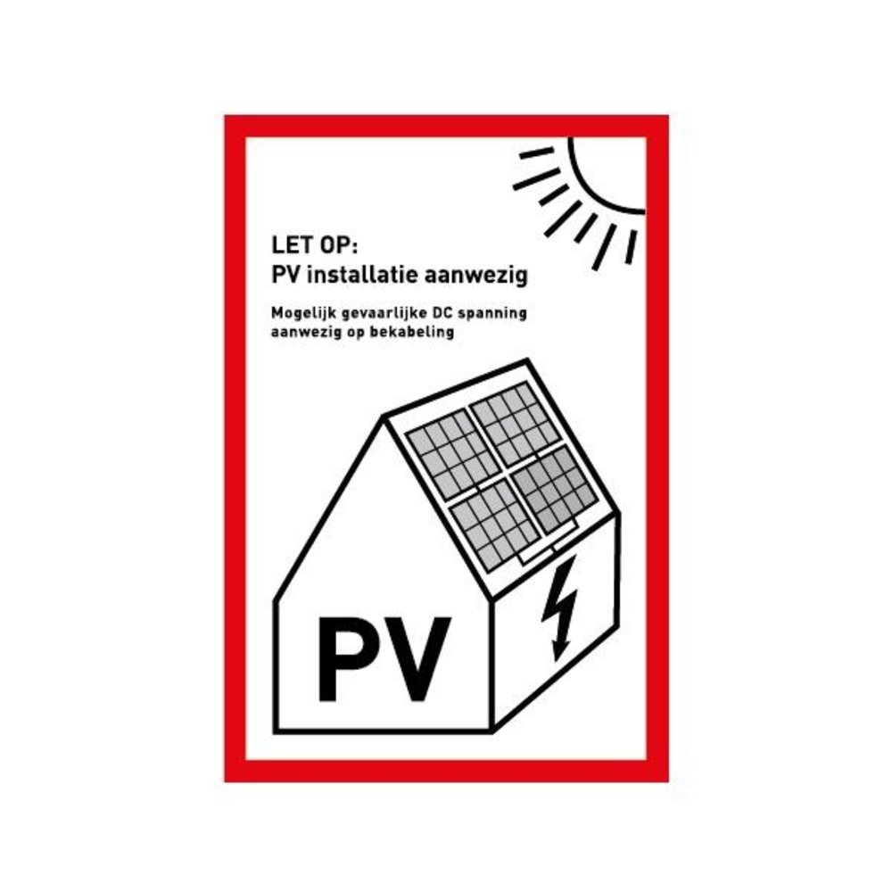 PV sticker 'LET OP: PV installatie aanwezig