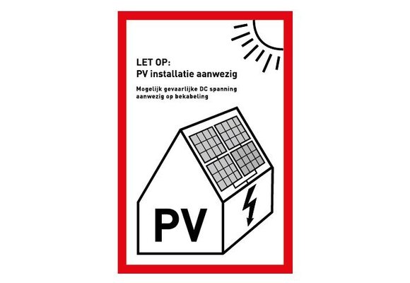 PV sticker 'LET OP: PV installatie aanwezig