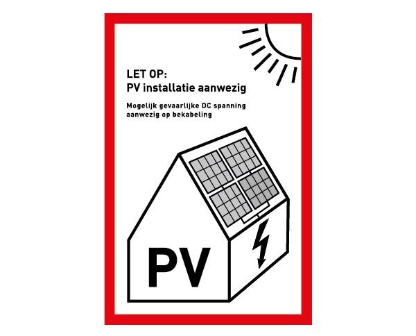 PV sticker 'LET OP: PV installatie aanwezig