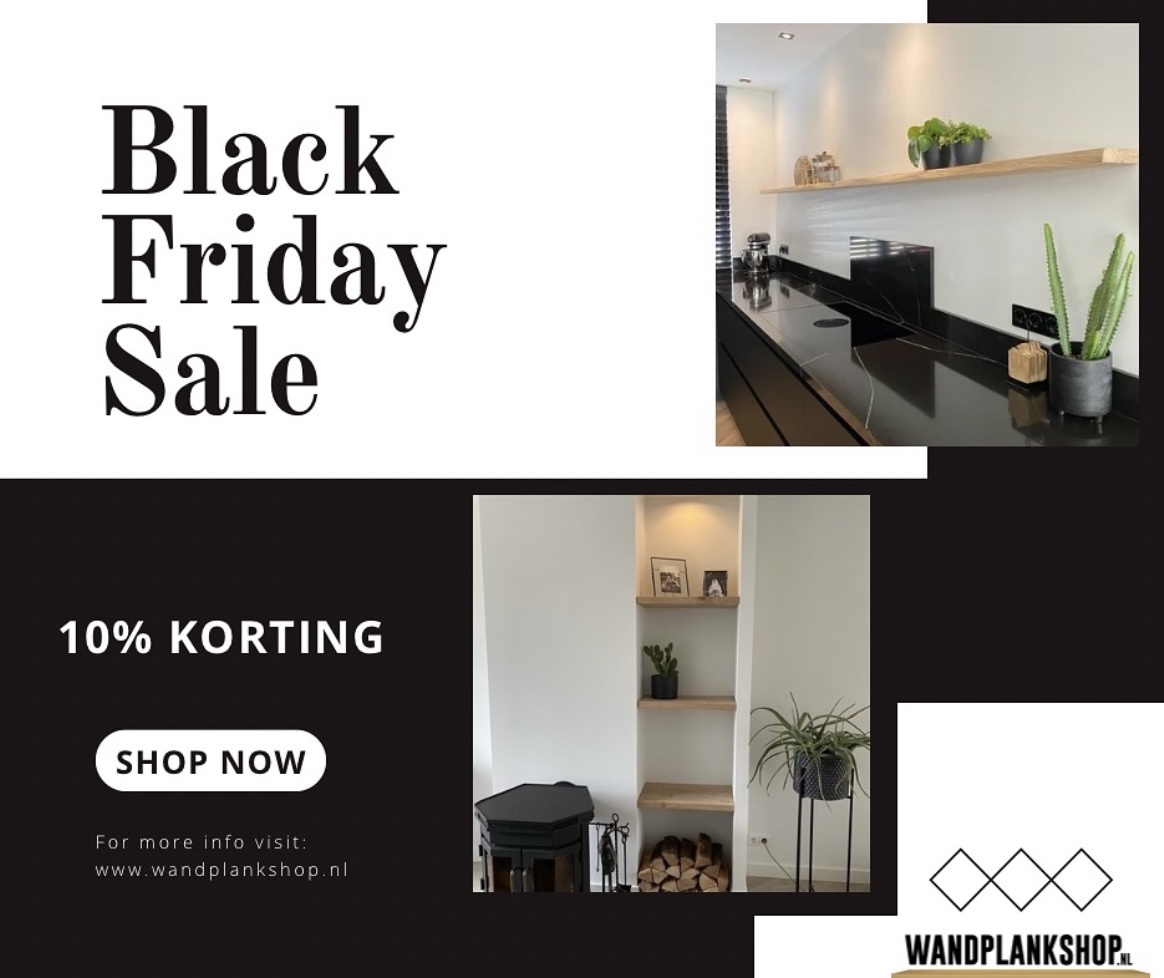 10% Korting op Wandplanken en vensterbanken tijdens onze Black friday sale!
