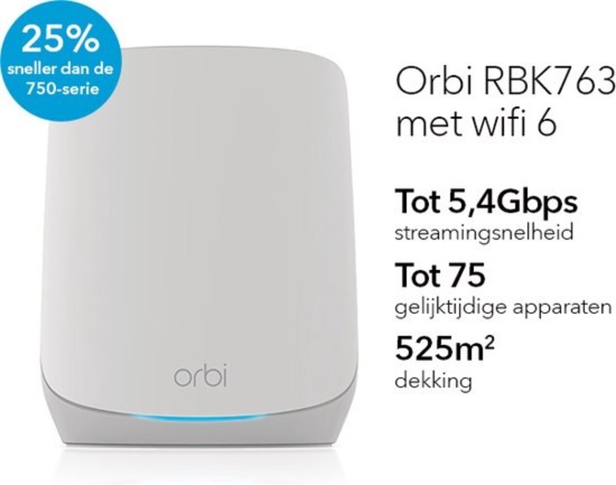 Netgear Netgear Orbi RBK763S-100EUS - Router Netgear Netgear Orbi RBK763S-100EUS - Router