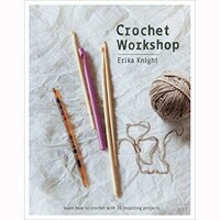 CROCHET WORKSHOP by ERIKA KNIGHT