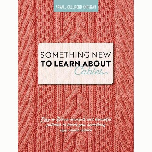 SOMETHING NEW TO LEARN ABOUT CABLES by ARNALL CULLIFORD