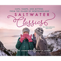 SALTWATER CLASSICS FROM THE ISLAND OF NEWFOUNDLAND by CHRISTINE LEGROW & SHIRLEY A. SCOTT