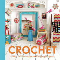HOW TO CROCHET by MOLLIE MAKES