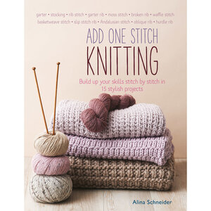 ADD ONE STITCH KNITTING by ALINA SCHNEIDER