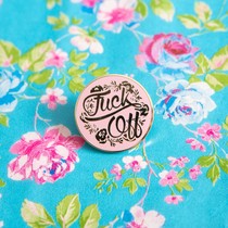 FUCK OFF FLORAL PIN