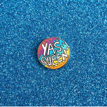 YAS QUEEN PIN