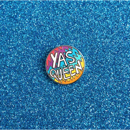 YAS QUEEN PIN