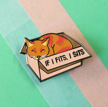 IF I FITS I SITS PIN