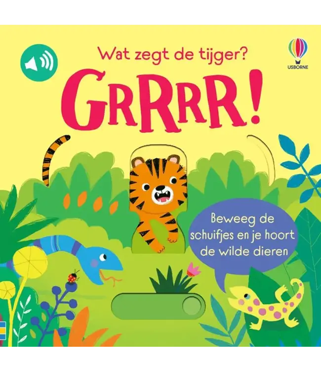 Usborne | Geluidenboek | Wat zegt de Tijger? Grrr | 1+