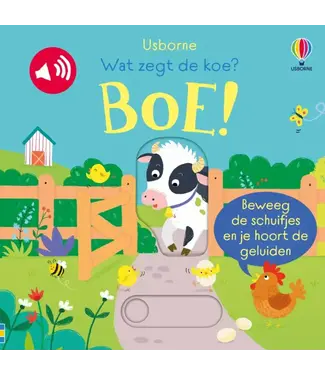 Usborne | Geluidenboek | Wat zegt de koe? Boe!  | 1+