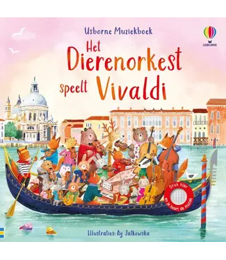 Usborne | Geluidenboek met Muziek | Het Dierenorkest speelt Vivaldi | 2+