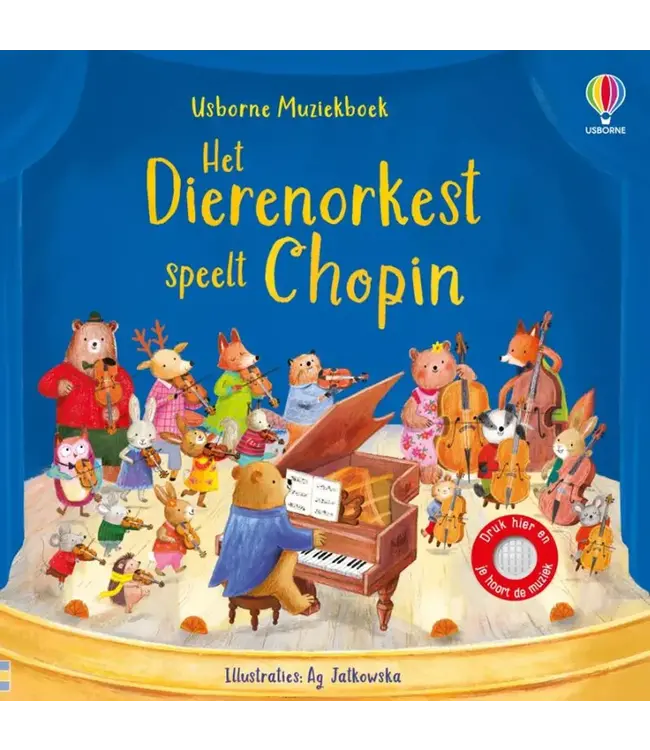 Usborne | Geluidenboek met Muziek | Het Dierenorkest speelt Chopin | 2+