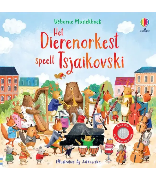 Usborne | Geluidenboek met Muziek | Het Dierenorkest speelt Tsjaikovski | 2+