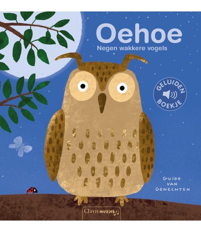 Clavis | Geluidenboek | Oehoe. Negen wakkere vogels | 2+