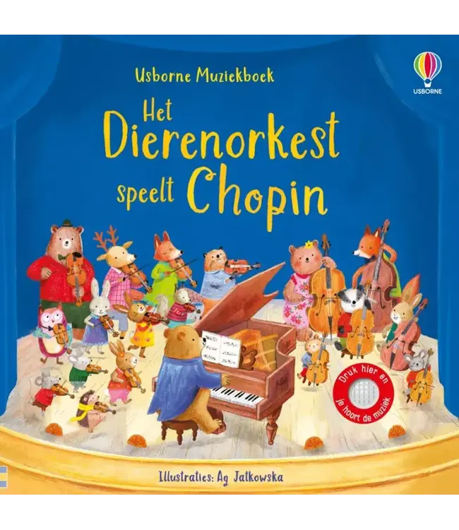 Usborne | Geluidenboek met Muziek | Het Dierenorkest speelt Chopin | 2+