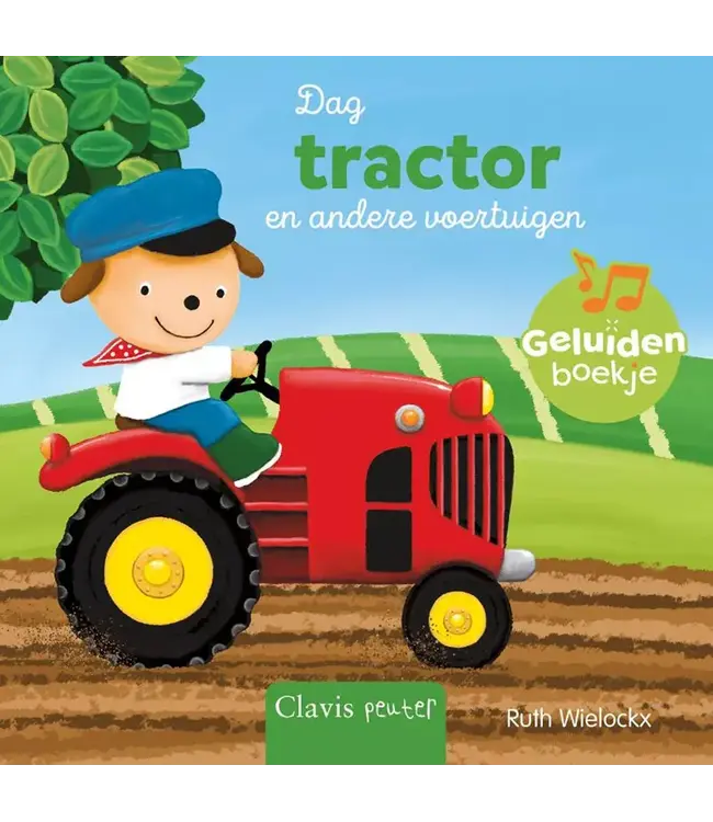 Clavis | Geluidenboekje | Dag tractor en andere voertuigen | 1+