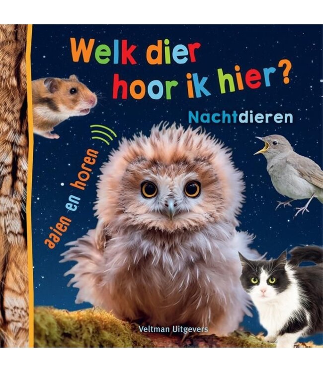 Veltman | Voel- en Geluidenboek | Welk Dier hoor ik hier? | Nachtdieren | +18 maanden