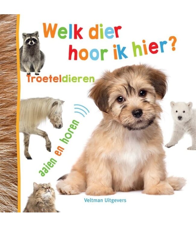 Veltman | Voel- en Geluidenboek | Welk Dier hoor ik hier? | Troeteldieren | +18 maanden
