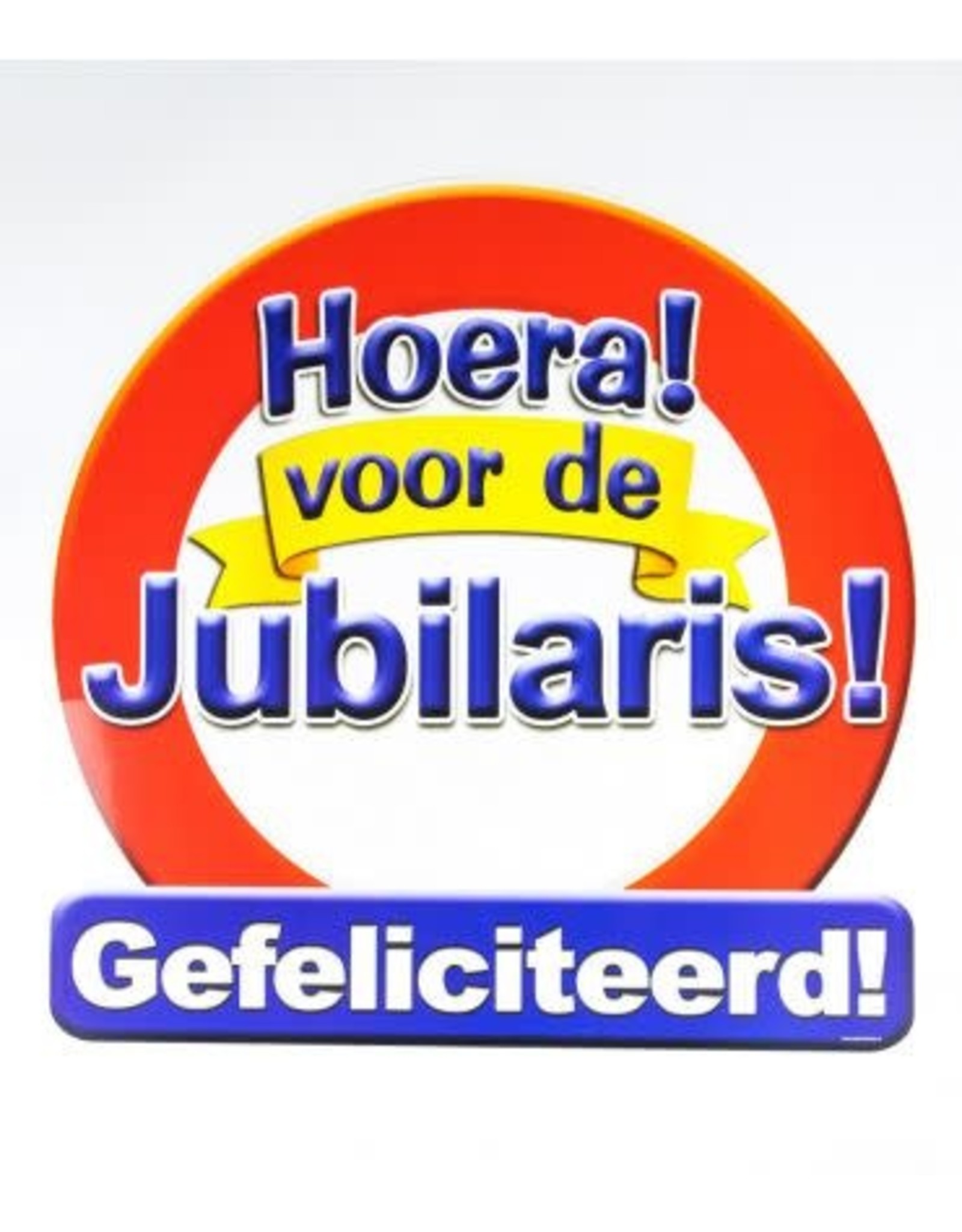 Huldeschild verkeersbord Jubilaris