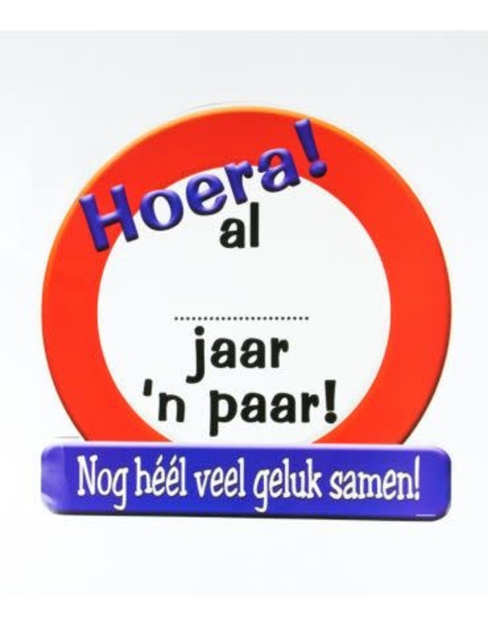 Huldeschild verkeersbord Al ... jaar ‘n paar