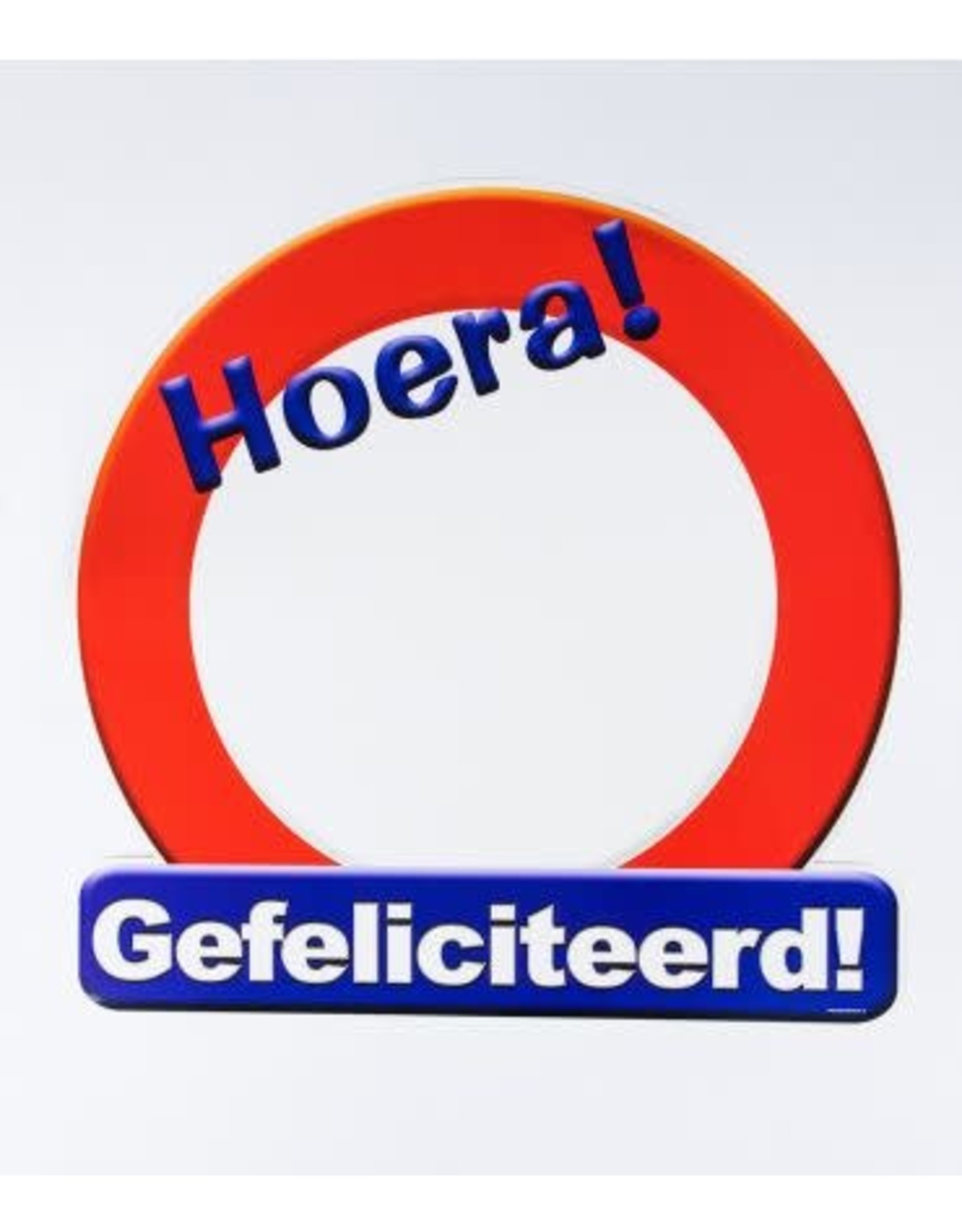 Huldeschild verkeersbord Hoera Gefeliciteerd