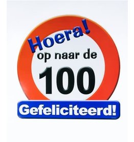 Huldeschild verkeersbord Op naar de 100