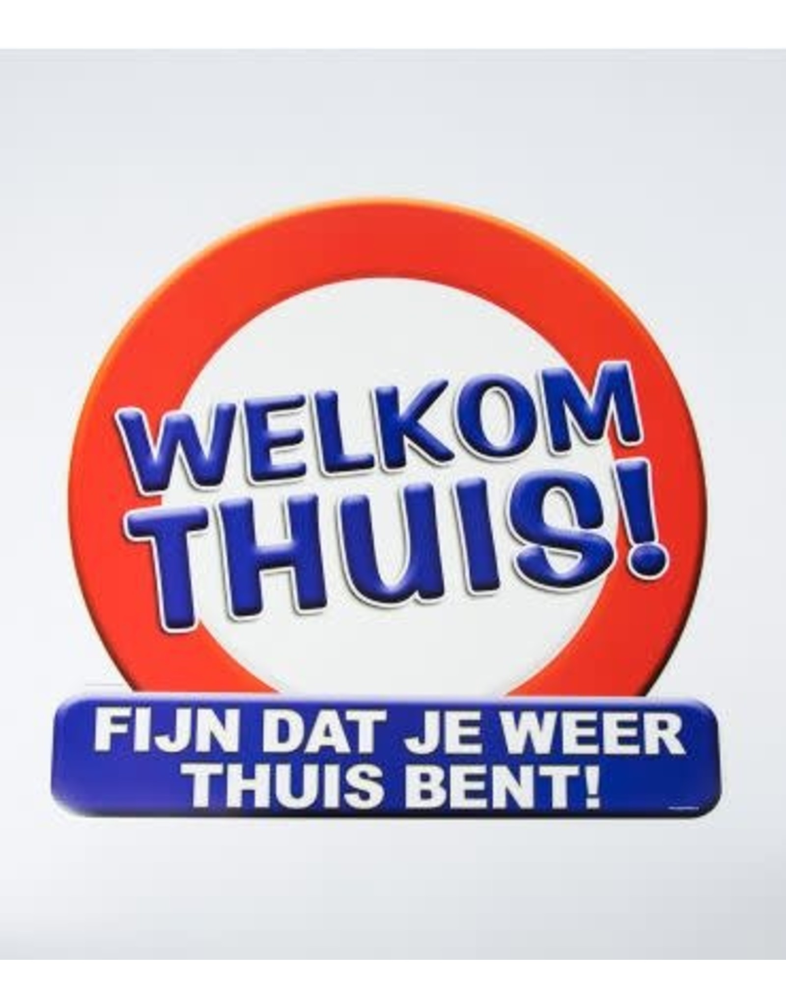 Huldeschild verkeersbord Welkom thuis