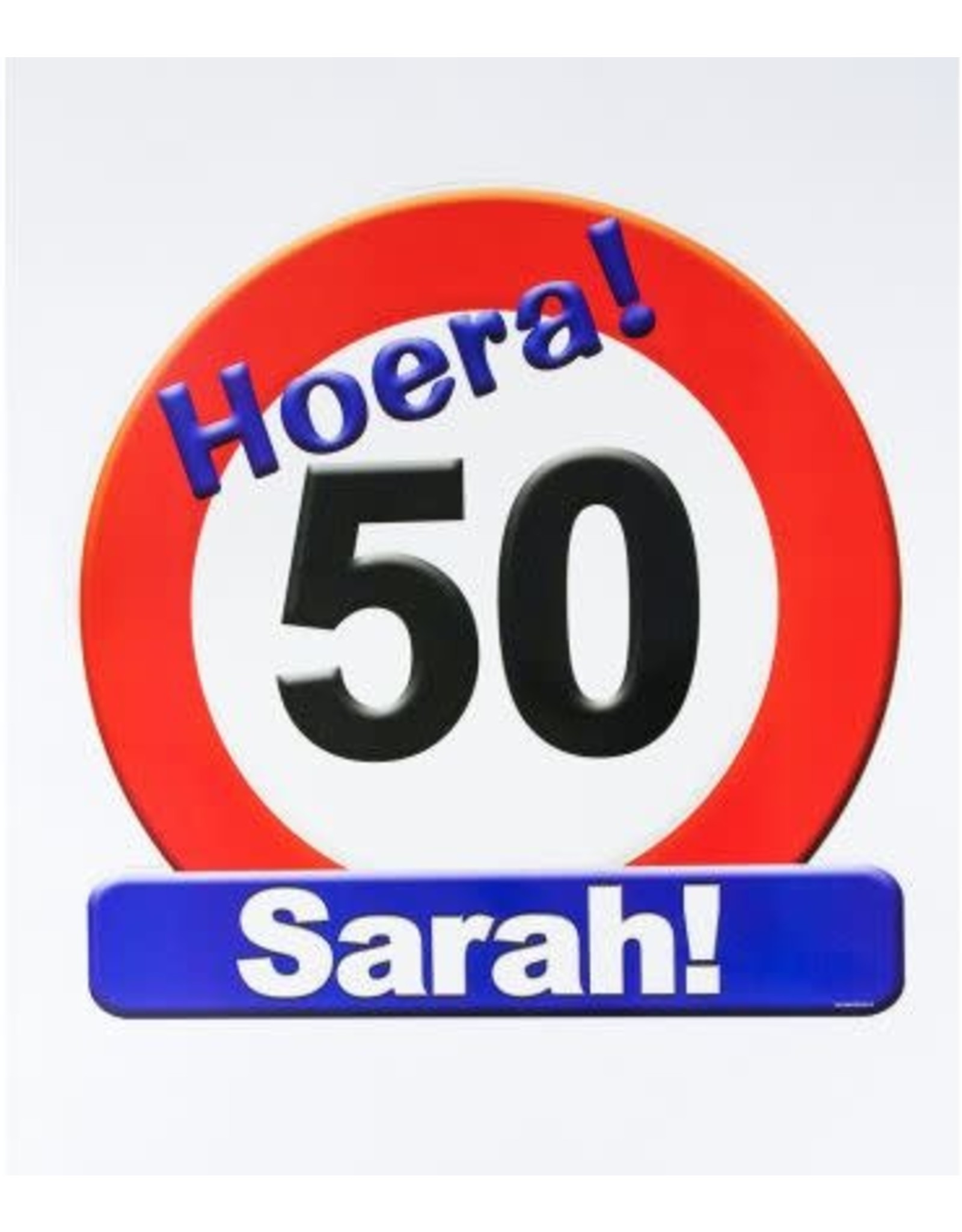 Huldeschild verkeersbord Sarah 50 jaar