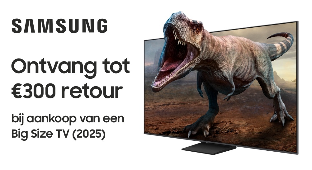 Tot €300 retour bij een Samsung Big Size TV (2025)